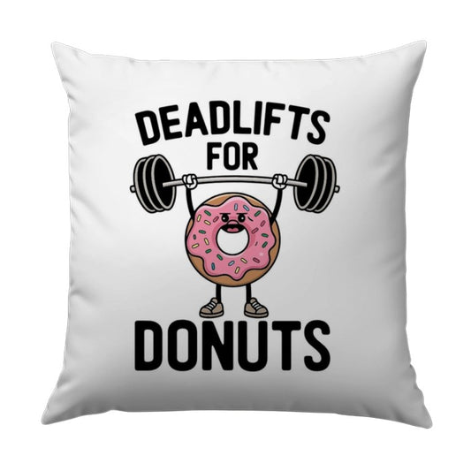 Deadlifts for Donuts Pillow, Gym Humor Pillow, Funny Workout Pillow, Foodie Gift, Weightlifting Gift, Donut Lover Gift, Home Decor - Tawshia