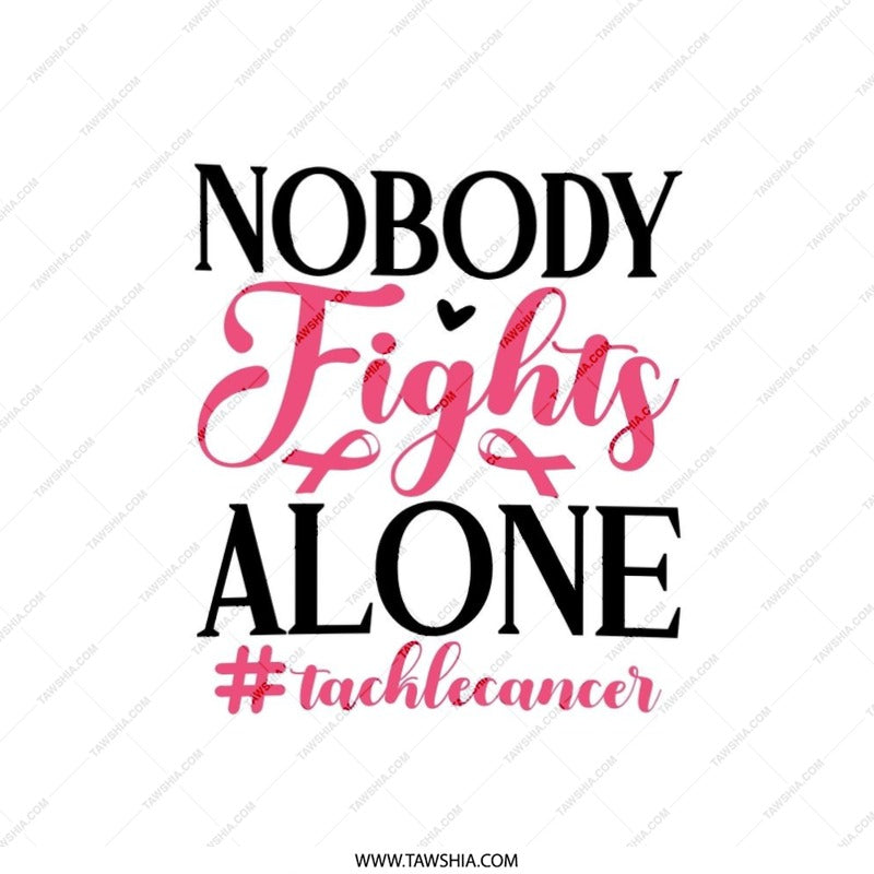 Nobody Fights Alone Pillow, Breast Cancer Awareness Pillow, Cancer Support Pillow, Inspirational Gift, Cancer Ribbon Pillow - Tawshia