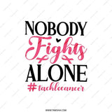 Nobody Fights Alone Pillow, Breast Cancer Awareness Pillow, Cancer Support Pillow, Inspirational Gift, Cancer Ribbon Pillow - Tawshia