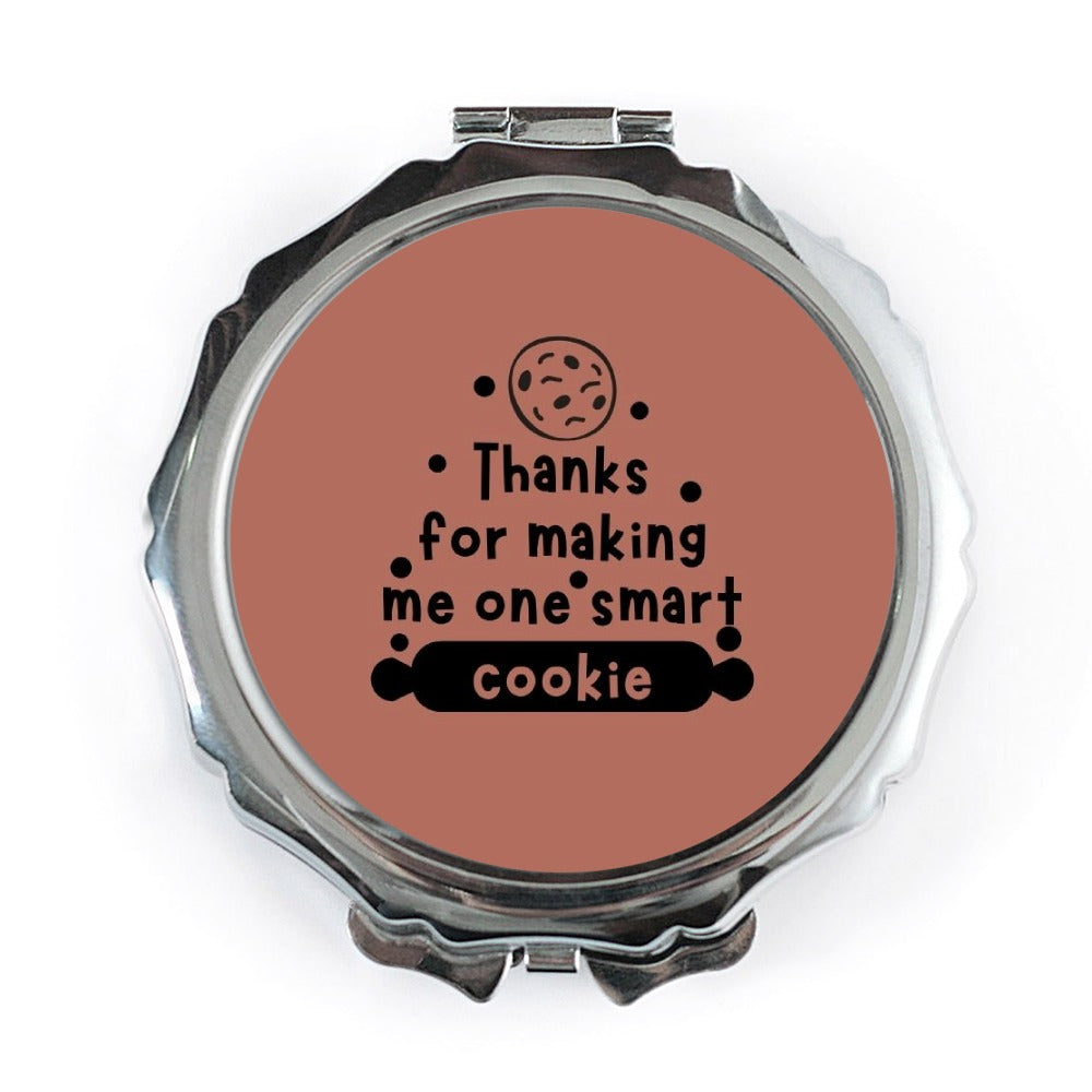Thanks For Making Me One Smart Cookie Pocket Mirror, Gift, Compact Mirror, Unique Gift Idea, Present, Cute Mirror, Pocket Mirror - Tawshia