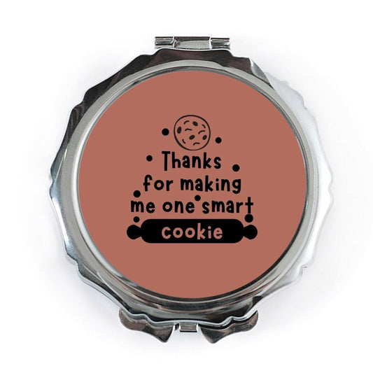 Thanks For Making Me One Smart Cookie Pocket Mirror, Gift, Compact Mirror, Unique Gift Idea, Present, Cute Mirror, Pocket Mirror - Tawshia