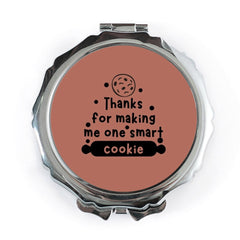 Thanks For Making Me One Smart Cookie Pocket Mirror, Gift, Compact Mirror, Unique Gift Idea, Present, Cute Mirror, Pocket Mirror - Tawshia