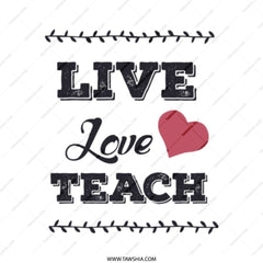 Live Love Teach Tote Bag, Teacher Appreciation Gift, Educator Thank You Present, Back to School Bag, Teacher Tote, Heart Design Tote - Tawshia