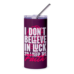 I Don't Believe in Luck So I Keep the Faith product