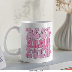 Best Mama Ever Stylish and Fun Coffee Mug product