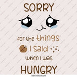 Hungry Apology Pinback Button, Funny Hangry Humor, Cute Kawaii Foodie, Sarcastic Quote, Snacking Lover Gift, Expressive Badge - Tawshia