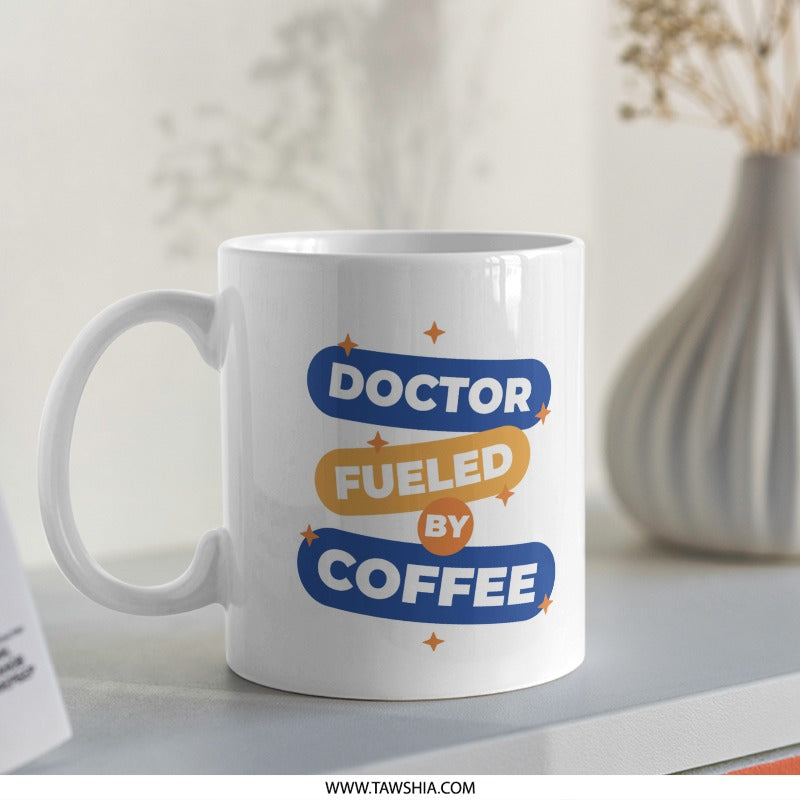 Doctor Fueled by Coffee Mug perfect gift product type