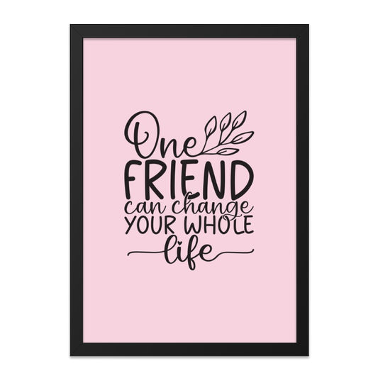 One Friend Wall Art, Friendship Quote Print, Inspirational Wall Decor, Best Friend Gift, Home Decor Wall Art, Friend Gift Idea - Tawshia