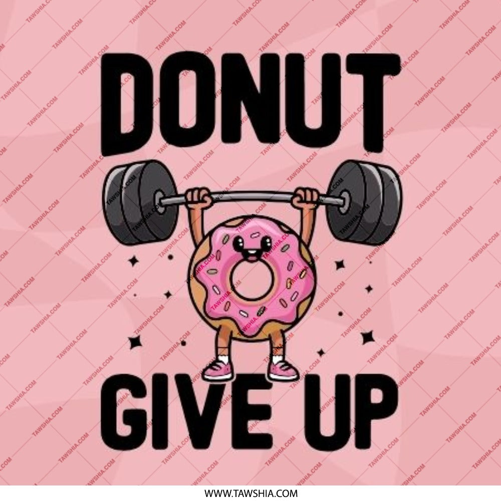 Donut Give Up Pinback Button, Gym Humor Badge, Motivational Pun Button, Funny Fitness Gift, Workout Inspiration Pin, Cute Donut Design - Tawshia