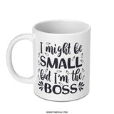 Small But the Boss Mug, Funny Boss Mug, Cute Mug, Office Mug, Gift for Boss, New Job Gift, Boss Lady Mug, Gift for Her, Gift For Him - Tawshia