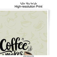 Coffee Makes Everything Better Photographic Prints, Kitchen Art Prints, Wall Decor, Coffee Lover Gift, Ready to Hang, Home Decor Prints - Tawshia