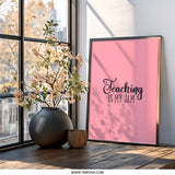 Teaching Is My Jam Wall Art, Teacher Gift Idea, Classroom Decor, Educator Present, Pink Wall Art, Home Decor - Tawshia