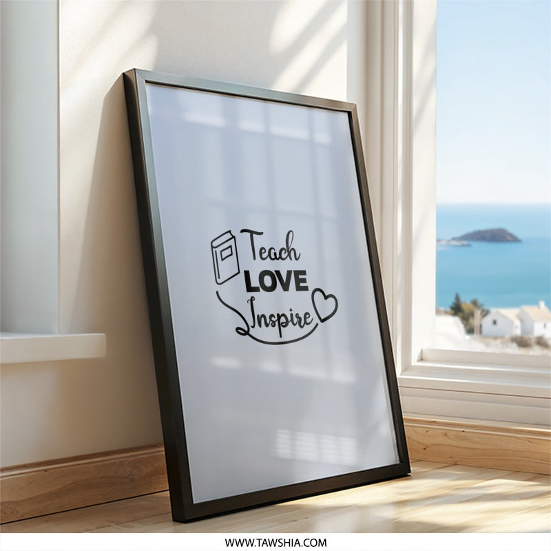 Teacher Wall Art, Teach Love Inspire Print, Teacher Appreciation Gift, Classroom Decor, Educational Wall Art, Thank You Teacher Present - Tawshia