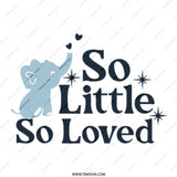 So Little So Loved Mug, Elephant Mug, New Baby Gift, Baby Shower Gift Idea, Cute Elephant, Baby Boy, Baby Girl, Coffee Cup - Tawshia