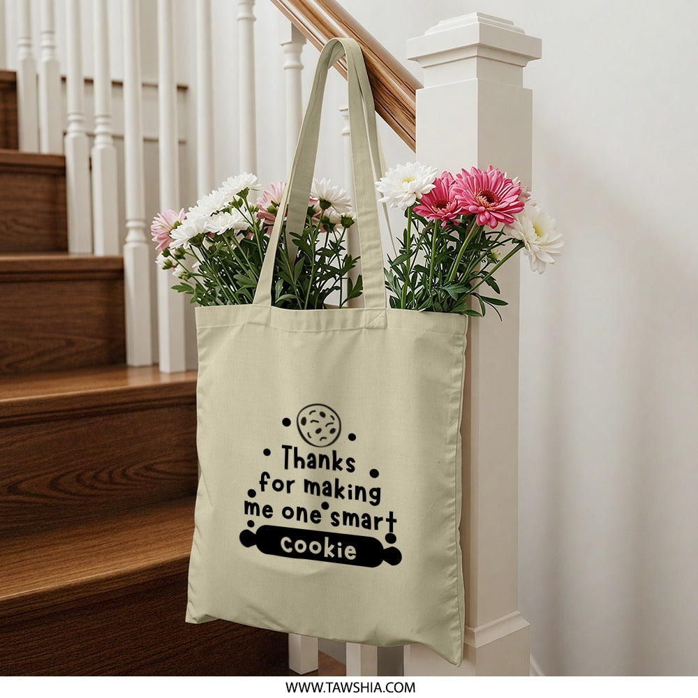 Smart Cookie Tote Bag, Teacher Gift, Appreciation Gift, Funny Tote, Book Bag, Everyday Bag, Shopping Bag, Gift for Teacher, Thank You - Tawshia