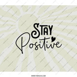 Stay Positive Backpack, Motivational Backpack, Trendy Backpack, Everyday Backpack, Backpack Gift, Cute Backpack - Tawshia