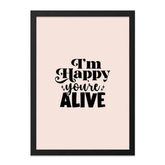 Happy Youre Alive Wall Art, Positive Affirmation Print, Motivational Wall Decor, Typography Art, Gift for Friend, Inspirational Quote Print - Tawshia