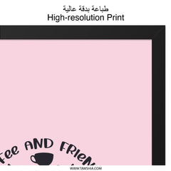 Coffee and Friends Wall Art, Perfect Blend Print, Kitchen Decor, Friend Gift, Quote Wall Decor, Home Decor, Wall Art - Tawshia