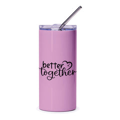 Better Together Tumbler, Romantic Gift, Couple Tumbler, Wedding Gift, Anniversary Gift, Valentine's Day Gift, Pink Tumbler - Tawshia