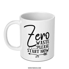 Zero Waste Mug, Eco Friendly, Reduce Waste, Inspirational Mug, Gift for Environmentalist, Coffee Mug, Sustainable Living SKU: MG10004220 - Tawshia