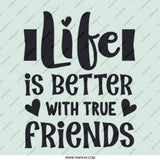 Life is Better with True Friends Pinback Button, Friendship Quote Button, Motivational Button, Friend Gift, Positive Affirmation Button - Tawshia