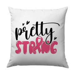 Pretty Strong Pillow, Breast Cancer Awareness, Decorative Pillow, Inspirational Pillow, Gift for Survivor, Hope Ribbon Pillow - Tawshia