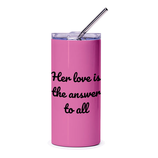 Her Love Is The Answer Tumbler, Inspirational Gift, Quote Tumbler, Pink Tumbler, Affirmation Tumbler, Tumblers With Straw - Tawshia