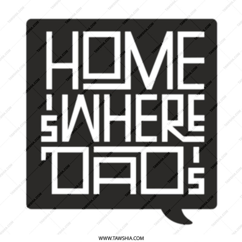 Home is Where Dad is Decorative Wall Art product
