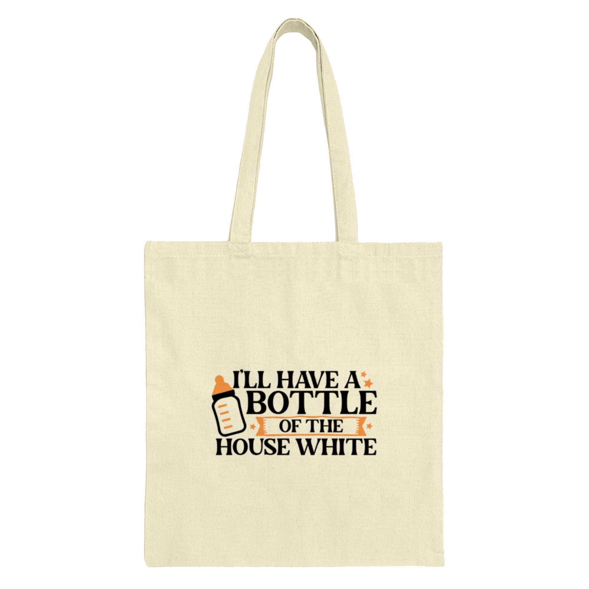 I'll Have a Bottle of the House White Tote Bag product