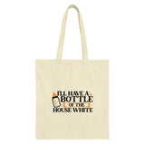 I'll Have a Bottle of the House White Tote Bag product