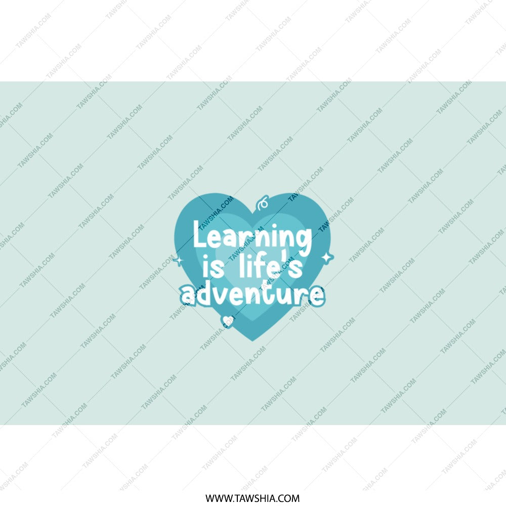 Learning is Life's Adventure Tumbler, Educational Gifts, Teacher Appreciation, Motivational Tumbler, Heart Design Tumbler - Tawshia