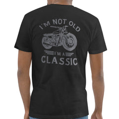 I'm Not Old I'm A Classic Motorcycle T-Shirt Product