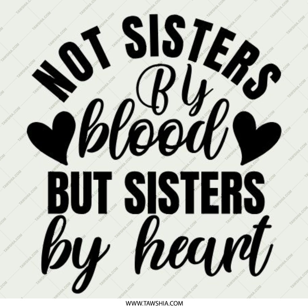 Not Sisters By Blood Pinback Button, Sister By Heart Gift, Best Friend Badge, Friendship Accessory, Sisterhood Pin, Sister Saying Button - Tawshia