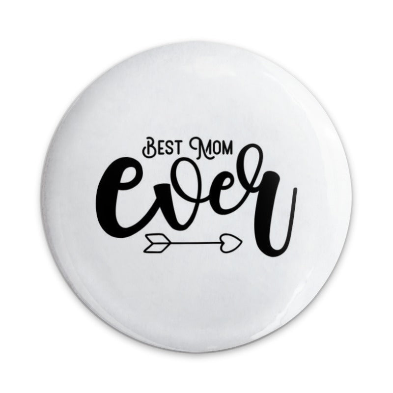 Best Mom Ever Pinback Button, Mother's Day Gift, Cute Mom Award, Mom Badge, Best Mom Pin, Stylish Mom Pinback, Cool Mom Button - Tawshia