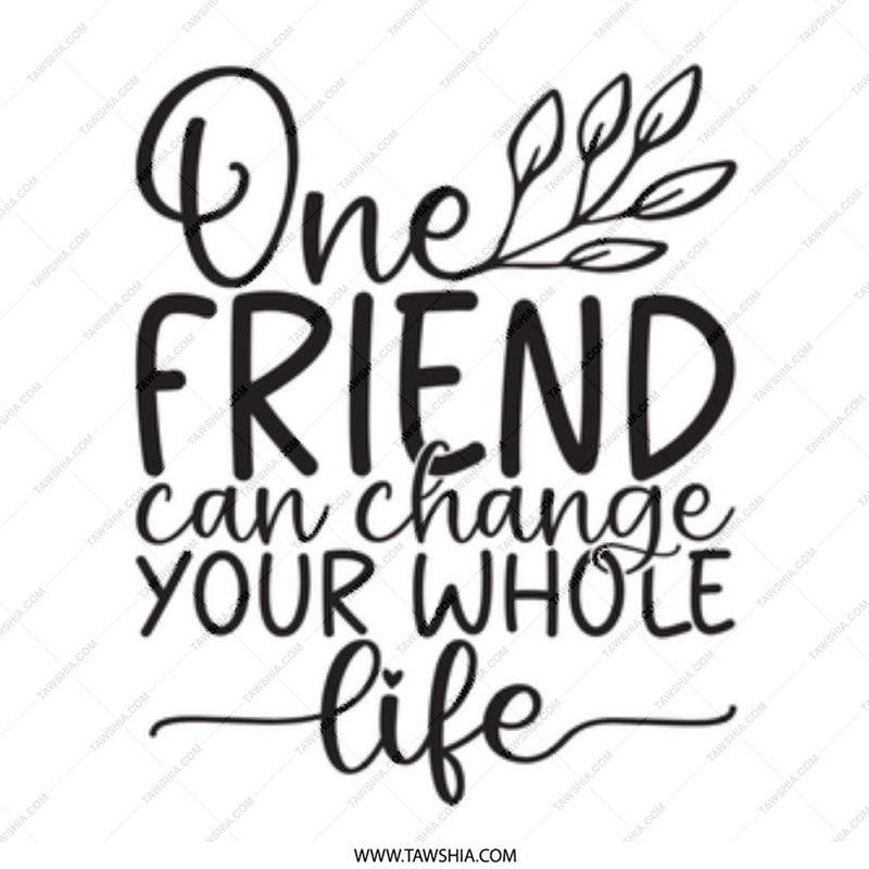 Friend Quote Mug, Gift For Friend, Inspiration Mug, Friendship Mug, Best Friend Present, Appreciation Gift, Unique Friend Mug - Tawshia