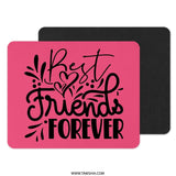 Best Friends Forever Mouse Pad, Cute Friends Gift, Pink Mousepad, Friendship Gift, Desktop Decor, Gift for Bestie, Office Accessories - Tawshia