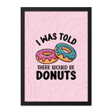 Donut Framed Wall Art, Funny Foodie Art, Kitchen Decor, Dessert Quote Print, Sweet Treat Gift, Bakery Wall Art, Donut Lover Gift - Tawshia