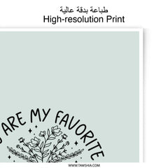 You Are My Favorite Person Photographic Prints, Cute Wall Art, Gift For Loved One, Minimalist Home Decor, Floral Art Print - Tawshia