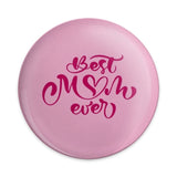 Best Mom Ever Pinback Button, Mother's Day Gift, Cute Mom Badge, Pink Button, Mom Appreciation Pin, Gift for Her, Unique Pinback Button - Tawshia