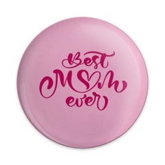 Best Mom Ever Pinback Button, Mother's Day Gift, Cute Mom Badge, Pink Button, Mom Appreciation Pin, Gift for Her, Unique Pinback Button - Tawshia