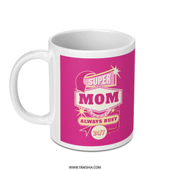 Super Mom Always Busy 24/7 Graphic Mug product