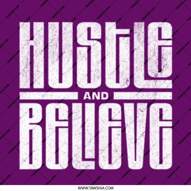 Hustle and Believe Motivational Quote product