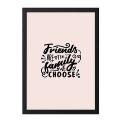Friends are the Family We Choose Wall Art, Inspirational Home Decor, Friendship Quote Print, Modern Typography Wall Decor, Gift Idea - Tawshia