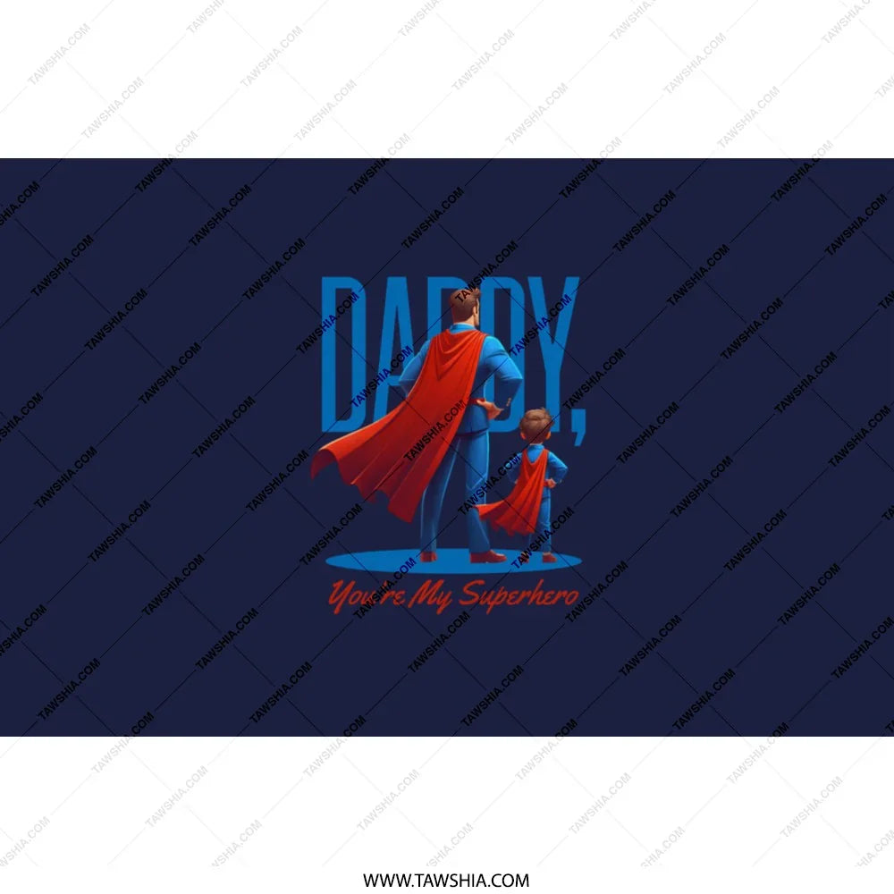 Daddy You're My Superhero Poster product