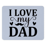 I Love My Dad Mouse Pad, Father's Day Gift, Dad Birthday, Gift for Dad, Cute Dad Present, Dad Office Decor, Cool Mousepad - Tawshia
