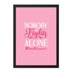Nobody Fights Alone Wall Art, Cancer Awareness Print, Inspirational Gift, Pink Ribbon Support, Hope Decor, Fight Cancer Decor - Tawshia