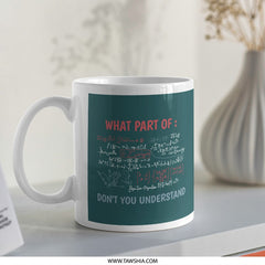 What Part of Math Don't You Understand Mug product