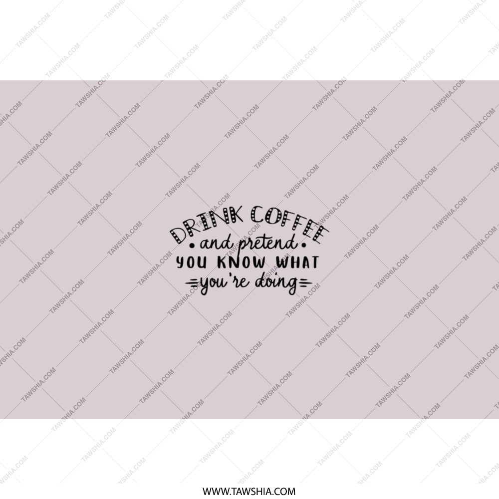 Funny Coffee Tumbler, Pretend You Know, Sarcastic Tumbler, Gift for Friend, Work Humor Tumbler, Drink Coffee Tumbler, Office Gift - Tawshia