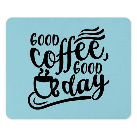 Good Coffee Good Day Mouse Pad, Motivational Desk Decor, Coffee Lover Gift, Cute Office Accessories, Computer Mat, Work From Home - Tawshia