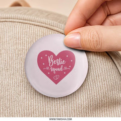 Bestie Squad Pinback Button, Friendship Gift, BFF Button, Cute Heart Button, Gift for Best Friend, Squad Goals Button, Pink Heart Pin - Tawshia